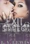 [Ghetto Girl Romance 02] • Exit Strategy